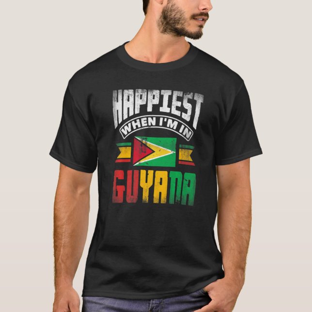 Guyana Guyanese Guyana Flag Happiest When Im In Gu T-Shirt (Vorderseite)