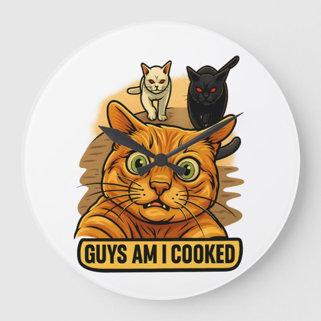 Guys Am I Cooked? Funny Cat Meme Panic Reaction Große Wanduhr (Vorderseite)