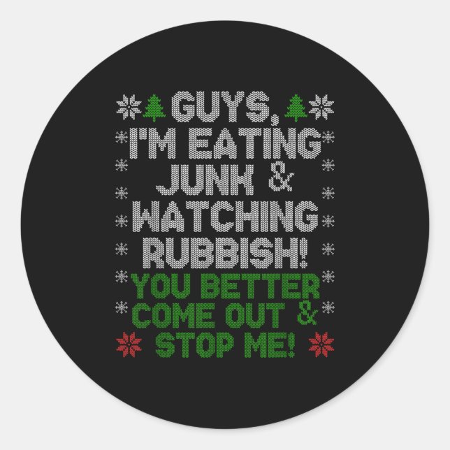 Guys, I'm Eating Junk And Watching Rubbish!  Runder Aufkleber (Vorderseite)