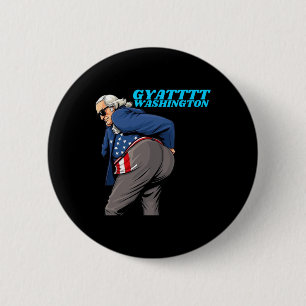 Gyat Washington Lustig 4. Juli Slang George Washin Button