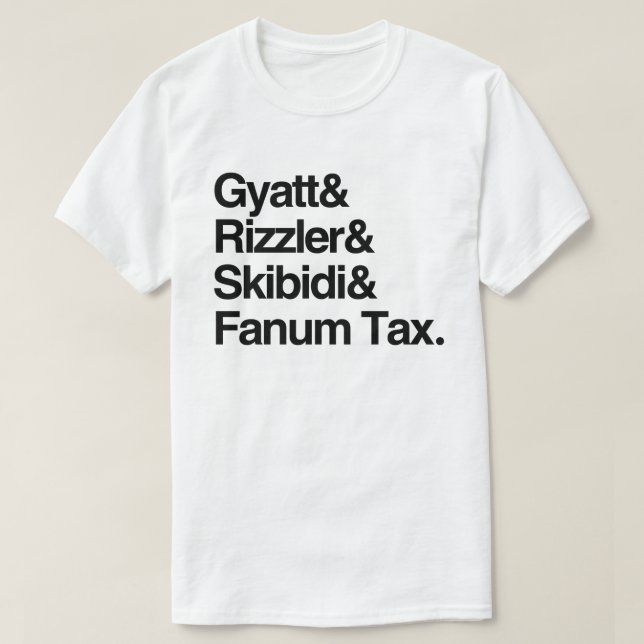 Gyatt Rizzler Skibidi und Fanum Tax T-Shirt (Design vorne)