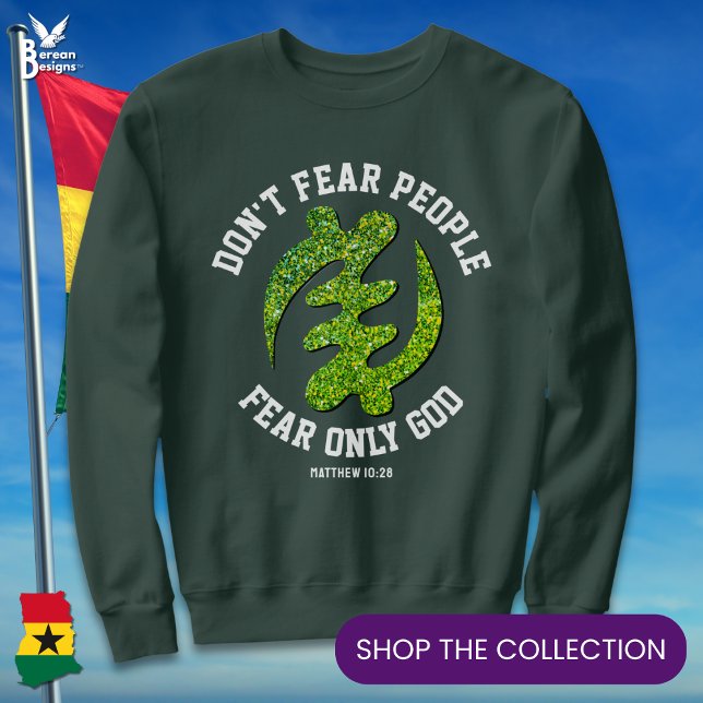 Gye Nyame Adinkra FEAR NUR GOTT Christlichen Glitz Sweatshirt (Stylish green faux glitter GYE NYAME sweatshirt with CUSTOMIZABLE Christian text. Ideal Ghana gift.)