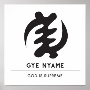 Gye Nyame   Gott ist Oberstes Symbol Poster