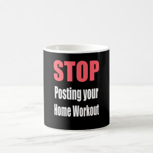 GYM - Beenden Sie die Veröffentlichung Ihres Zuhau Kaffeetasse