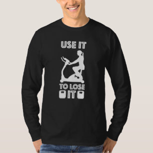 Gym-Cardio-Fitness nutzt sie, um sie zu verlieren T-Shirt