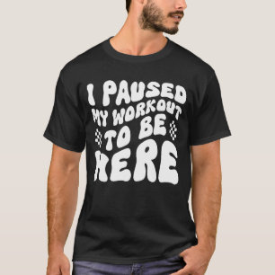 Gym Funny Fitness Athletic Ich habe mein Training T-Shirt