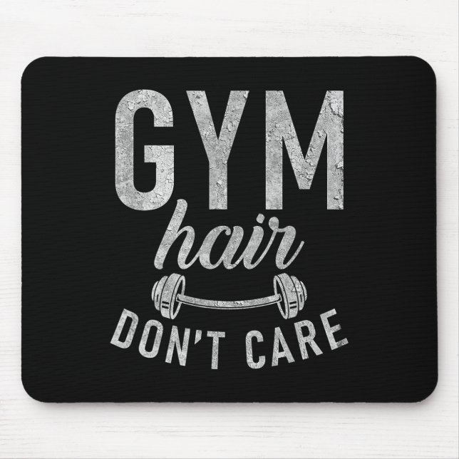 Gym Hair Dont Care Funny Workout Bodybuilding  Mousepad (Vorne)
