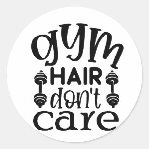 Gym Hair Don't Care Runder Aufkleber