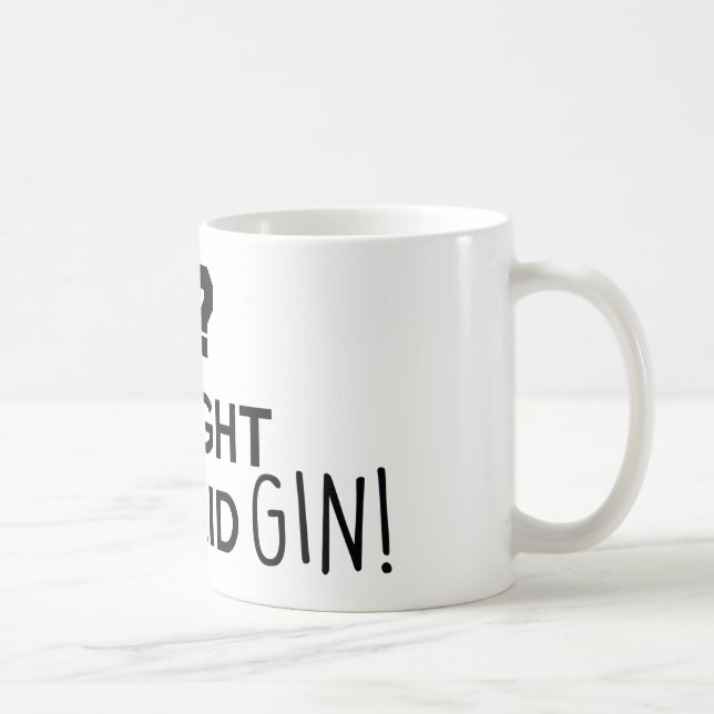 Gym ich dachte, du sagtest Gin Kaffeetasse (Rechts)