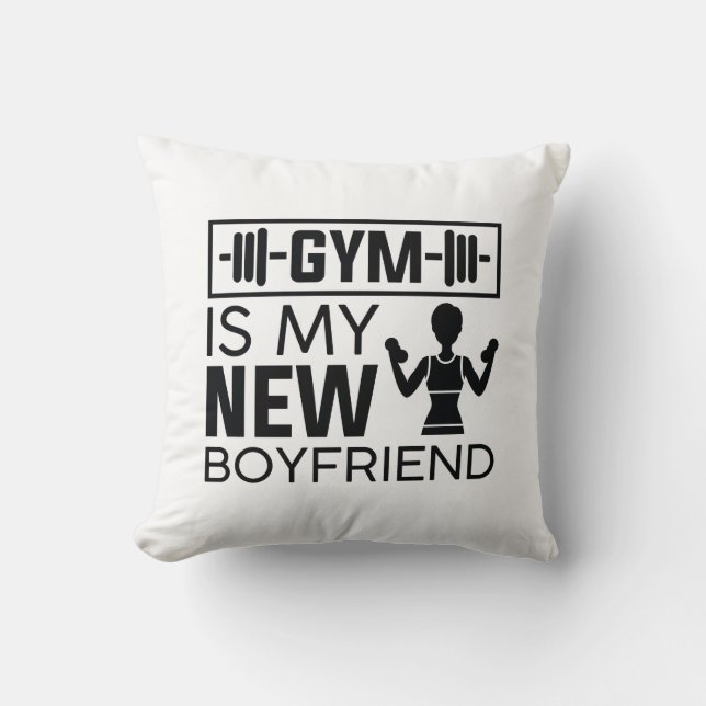Gym ist mein neuer Freund Kissen (Vorderseite)
