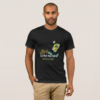 Gym jetzt Tacos später | Funny Fitness Feinschmeck T-Shirt