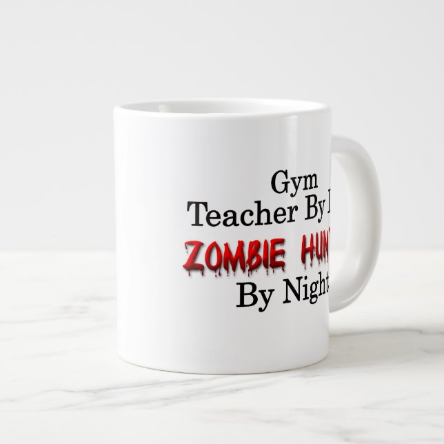 Gym-Lehrer/Zombie-Jäger Jumbo-Tasse (Vorderseite Rechts)