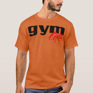 Gym Life T-Shirt