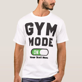 Gym-Modus aktiviert – Fitness-Motivations-Design T-Shirt