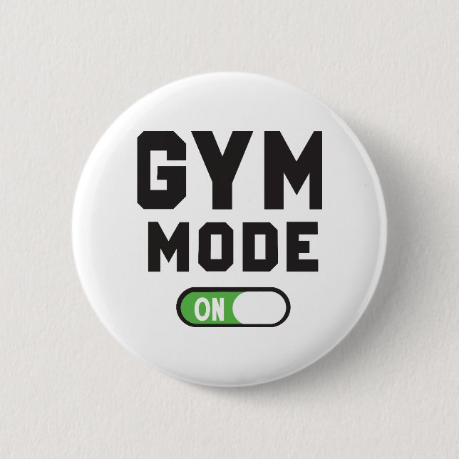 Gym-Modus – Hart Trainieren, Stark Bleiben Button (Vorderseite)