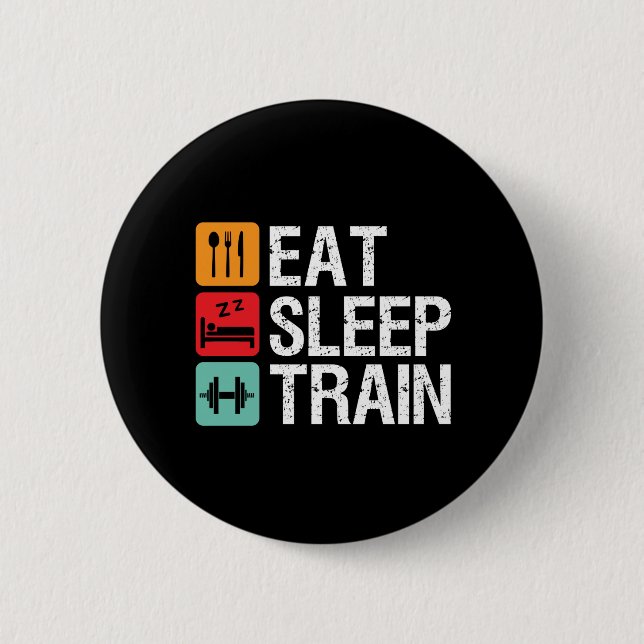 Gym Motivation Workout Fitness Sleep Bahn essen Button (Vorderseite)