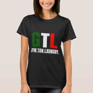 Gym Tan Wäsche Gtl New Jersey Nj Shore T-Shirt