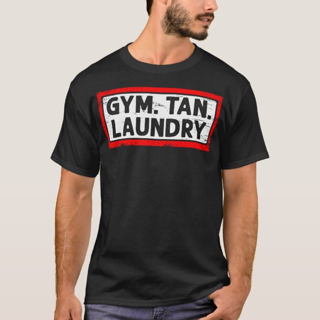 Gym Tan Wäscherei Fitness Übung Trainingsspiel Fre T-Shirt (Vorderseite)