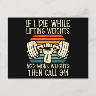 Gym, wenn ich Die Hebe Gewicht Funny Workout Fitne Postkarte