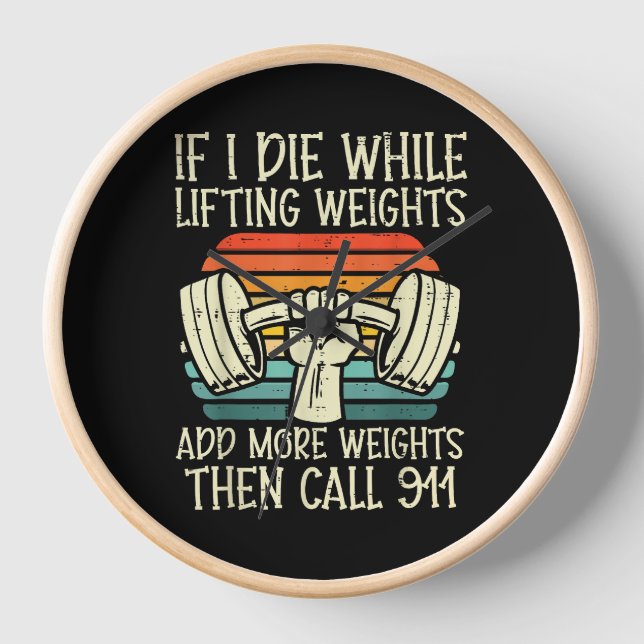 Gym, wenn ich Die Hebe Gewicht Funny Workout Fitne Uhr (Vorderseite)