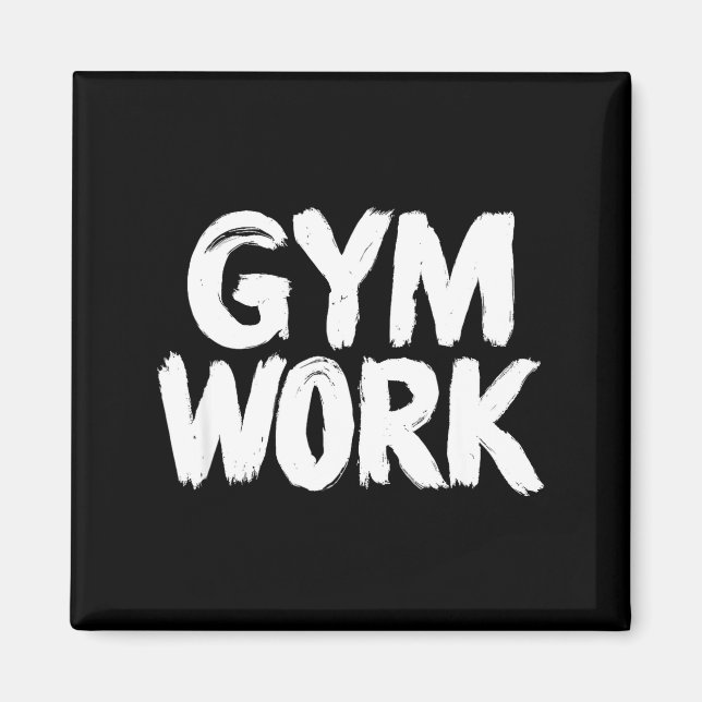 Gym Work Bodybuilding Fitness Workout  Magnet (Vorne)