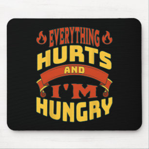 Gym Workout Alles tut mir weh, wenn ich Hunger hab Mousepad