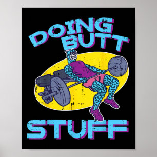 Gym Workout Funny Glute Workout Fitness Frauen Män Poster