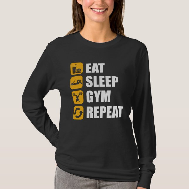Gym Workout Motivational Quote Eat Sleep Gym Repea T-Shirt (Vorderseite)