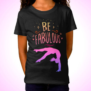 Gymnast "Be Fabulous Gymnastics" T - Shirt