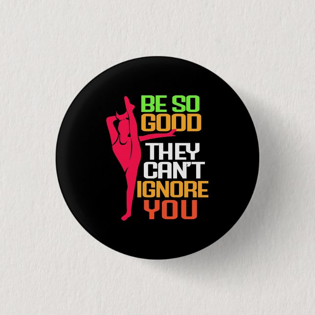 Gymnastics Be So Good Button (Vorderseite)