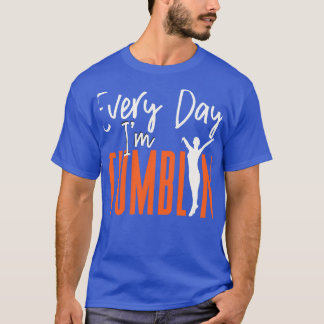 Gymnastics Everyday I Tumblin Women Flip T-Shirt
