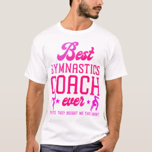 Gymnastik Bester Gymnastiktrainer je und ja, T-Shirt
