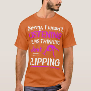 Gymnastik Denken über Drehend Funny Gymnast T-Shirt