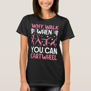 Gymnastik für Mädchen Frauen Spaziergang T-Shirt