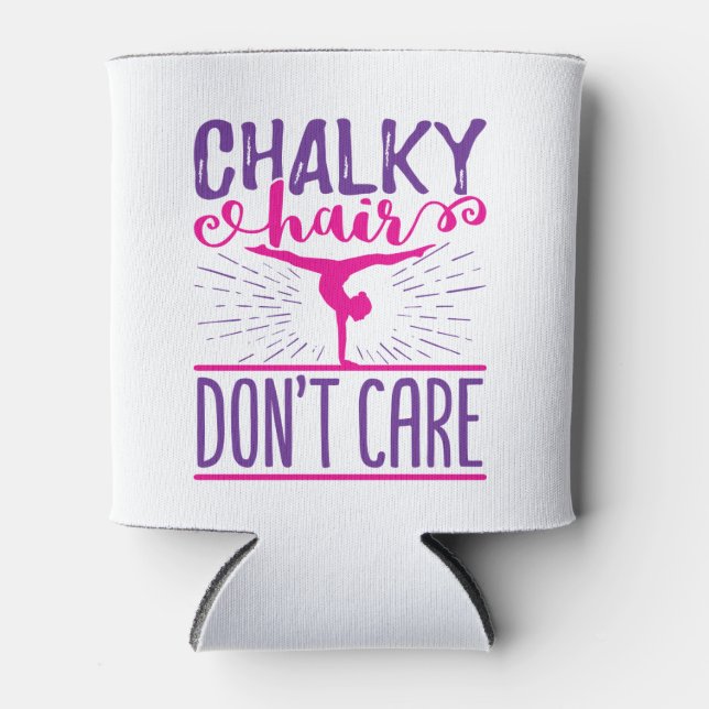 Gymnastik Gymnast Chalky Hair Keine Sorge Dosenkühler (Vorderseite)