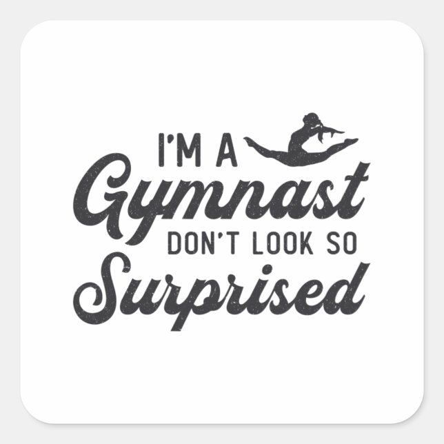 Gymnastik, ich bin ein Gymnastiker. Nicht so überr Quadratischer Aufkleber (Vorderseite)