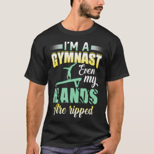 Gymnastik Ix27m Ein Gymnast auch meine Hände sind T-Shirt