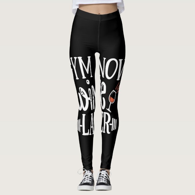 Gymnastik jetzt Wein später Leggings (Vorderseite)