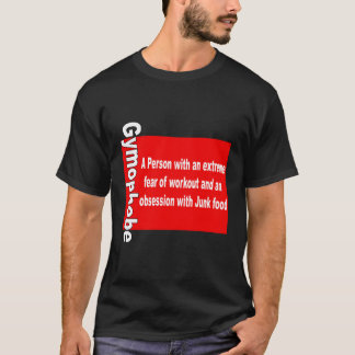 Gymophobie T-Shirt