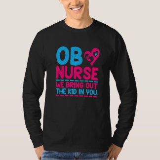 Gynäkologie-Krankenschwester Wir Bringen Das Kind  T-Shirt