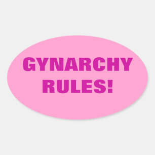 GYNARCHY-REGELN! OVALER AUFKLEBER