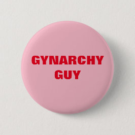 GYNARCHY-TYP BUTTON