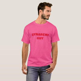 GYNARCHY-TYP T-Shirt