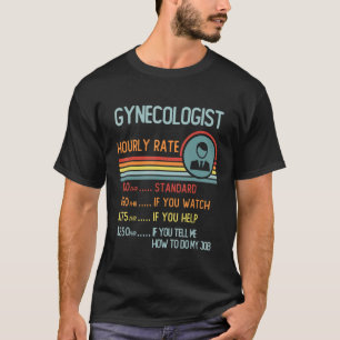 Gynécologue Taux horaire T-shirt Rétro Titre de l'