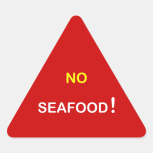 h6 - Lebensmittelwarnung ~ KEIN SEAFOOD. Dreieckiger Aufkleber