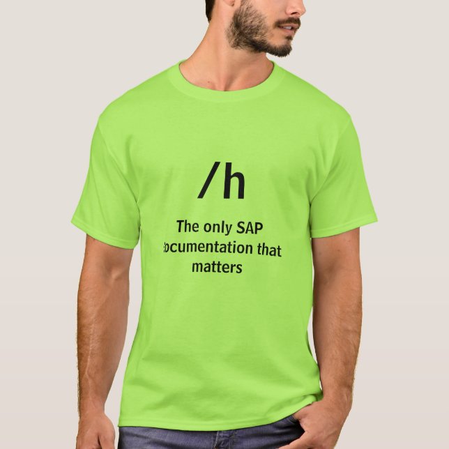 /h, die einzige SAP-Dokumentation, die ist T-Shirt (Vorderseite)