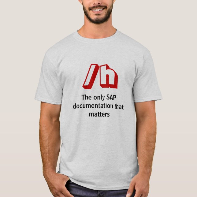 /h, die einzige SAP-Dokumentation, die ist T-Shirt (Vorderseite)
