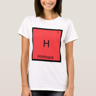 H - Hitchcock Lustiges Chemie-Elementsymbol-T-Shir T-Shirt