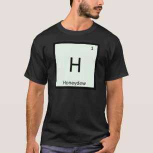 H - Honigmelonen-Chemie Periodensystem-Symbol T-Shirt