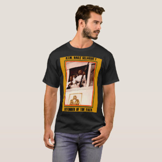 H.I.M. Haile Selassie Verteidiger des Glaubens T-Shirt